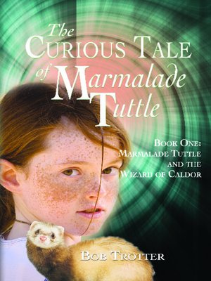 cover image of The Curious Tale of Marmalade Tuttle